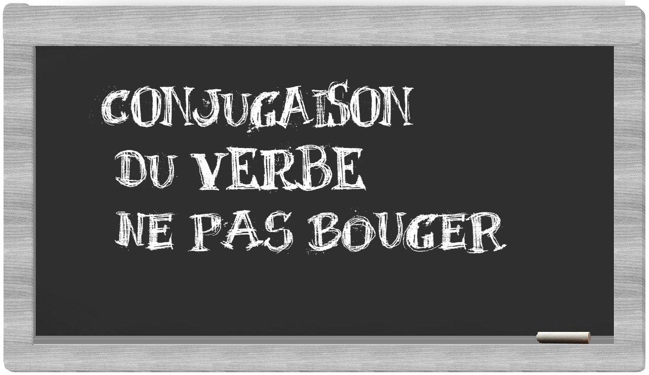 ¿ne pas bouger en sílabas?