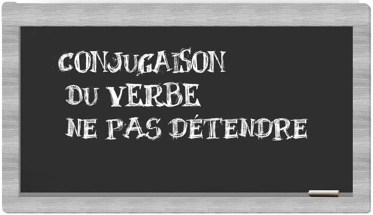¿ne pas détendre en sílabas?