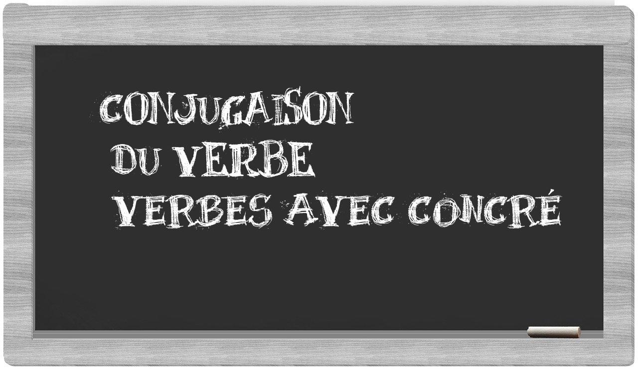 ¿verbes avec concré en sílabas?